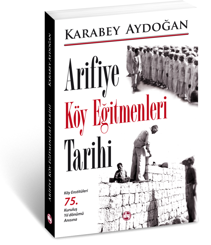 Arifiye Köy Eğitmenleri Tarihi - Karabey Aydoğan