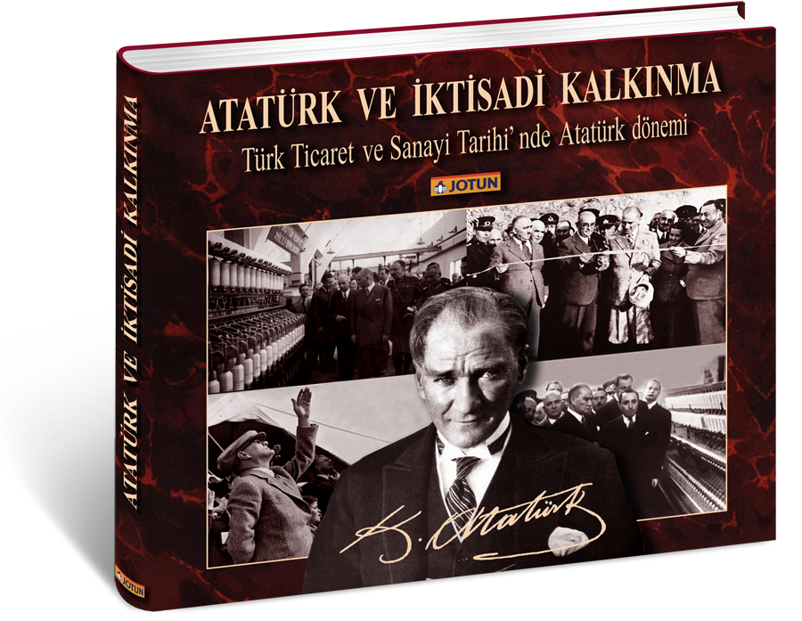 Atatürk ve İktisadi Kalkınma - Atilla Oral