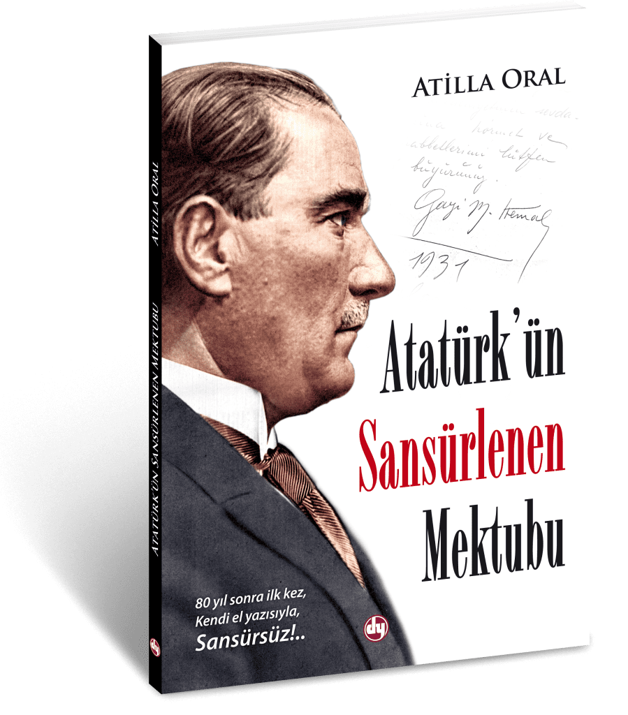 Atatürk'ün Sansürlenen Mektubu, Atilla Oral