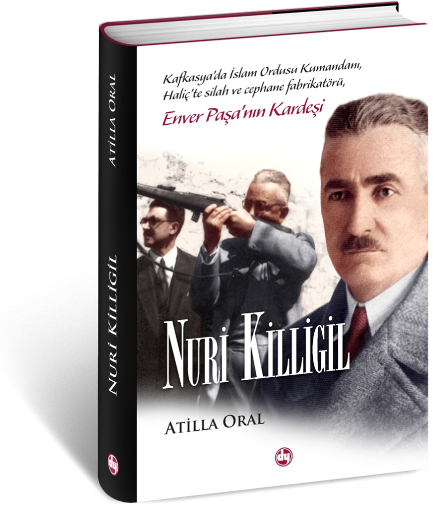 Nuri Killigil, Enver Paşa'nın Kardeşi (Atilla Oral)